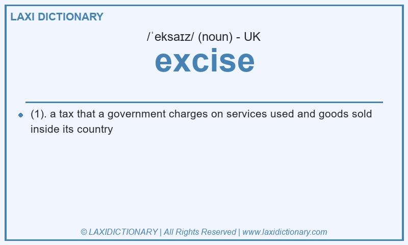 Definition excise in British English