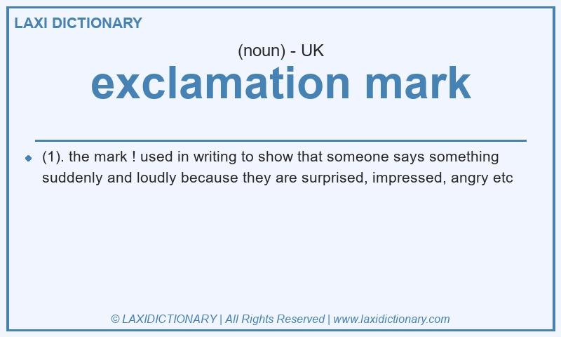 Definition exclamation mark in British English