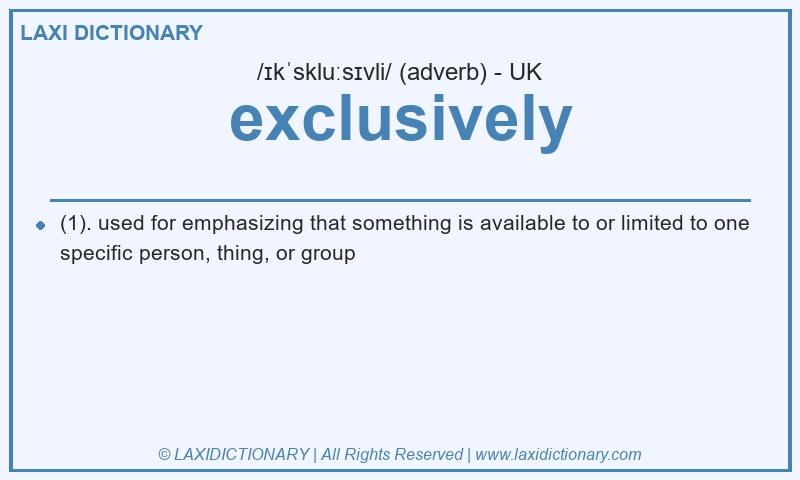 Definition exclusively in British English