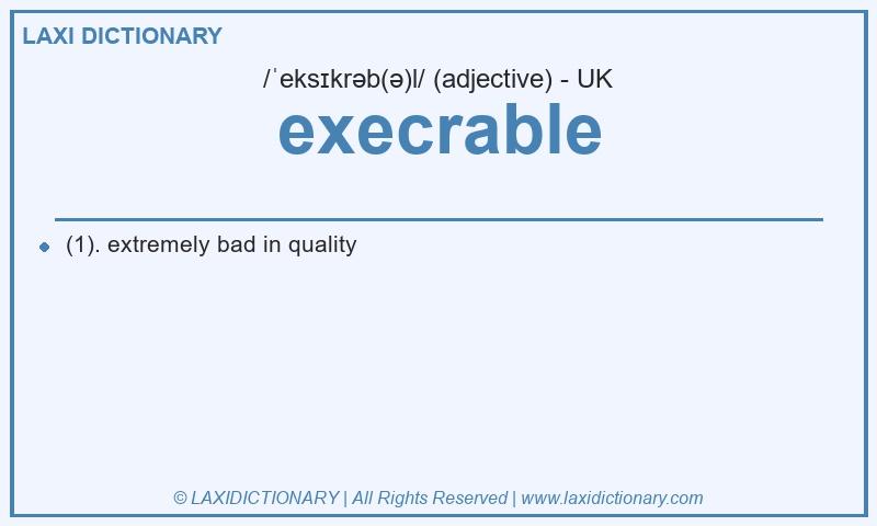 Definition execrable in British English