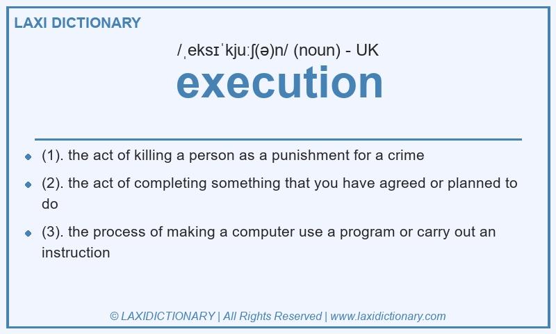 Definition execution in British English