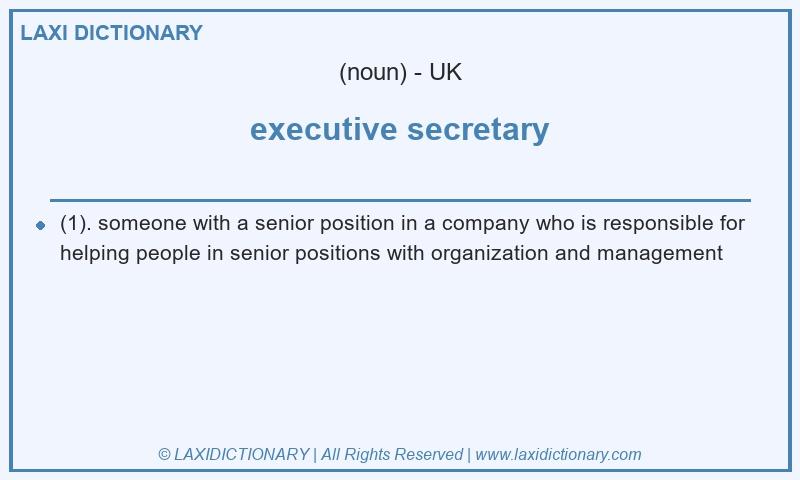 Definition executive secretary in British English