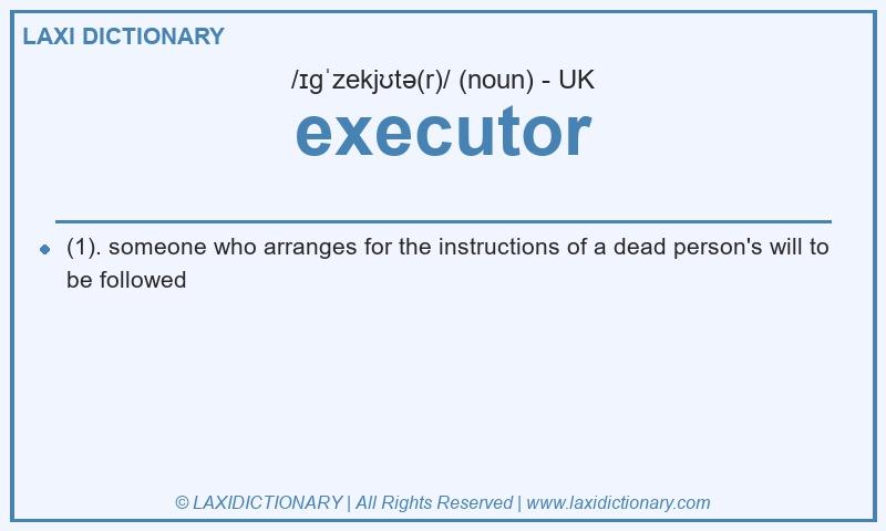 Definition executor in British English