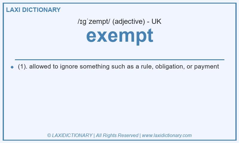 Definition exempt in British English