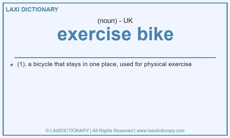 Definition exercise bike in British English