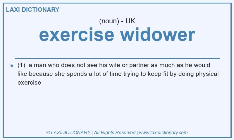 Definition exercise widower in British English