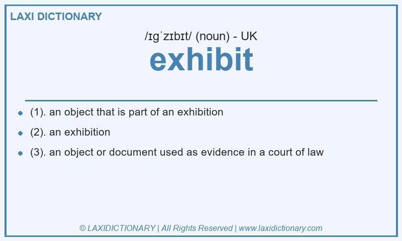 Definition exhibit in British English