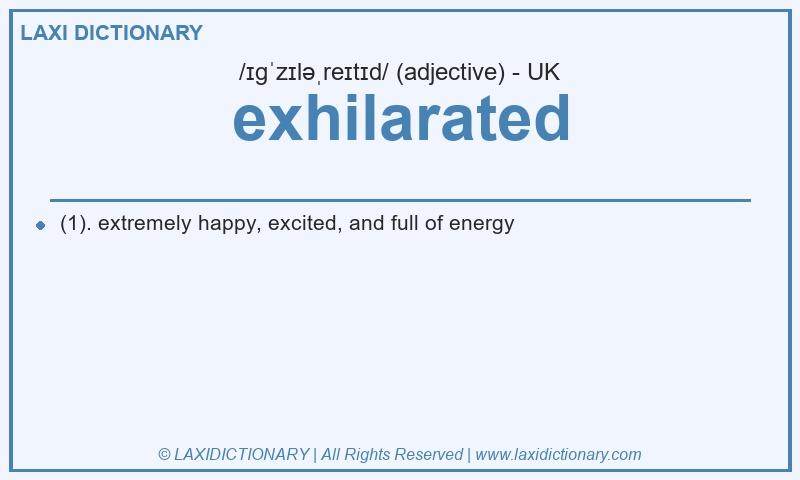 Definition exhilarated in British English