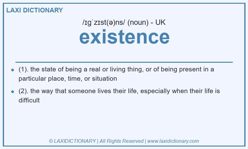 Definition existence in British English