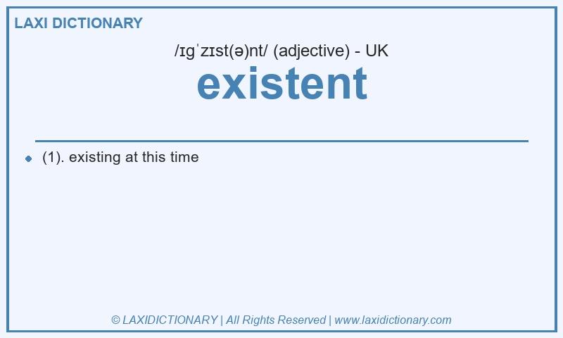 Definition existent in British English