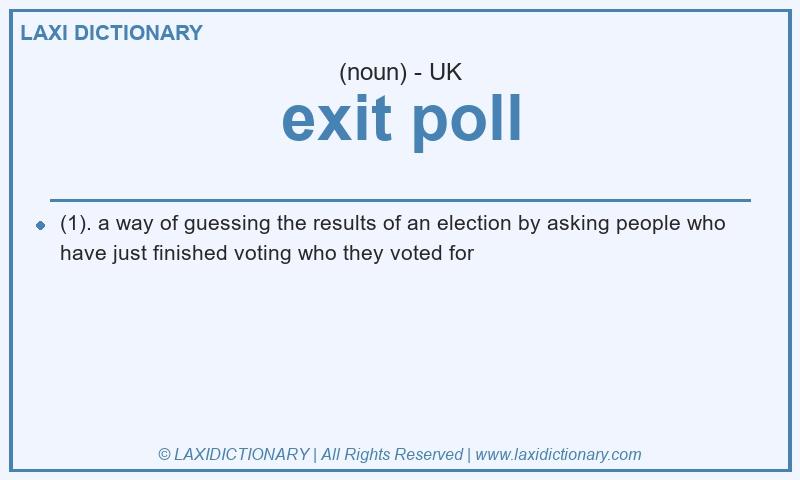 Definition exit poll in British English