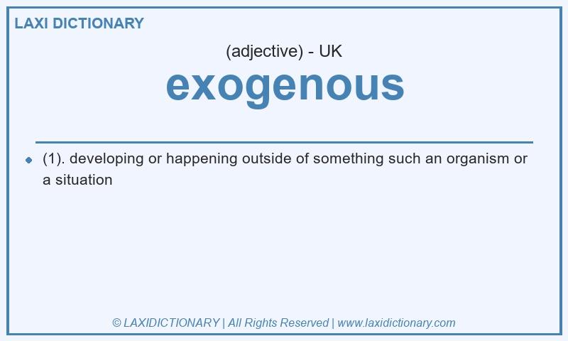 Definition exogenous in British English