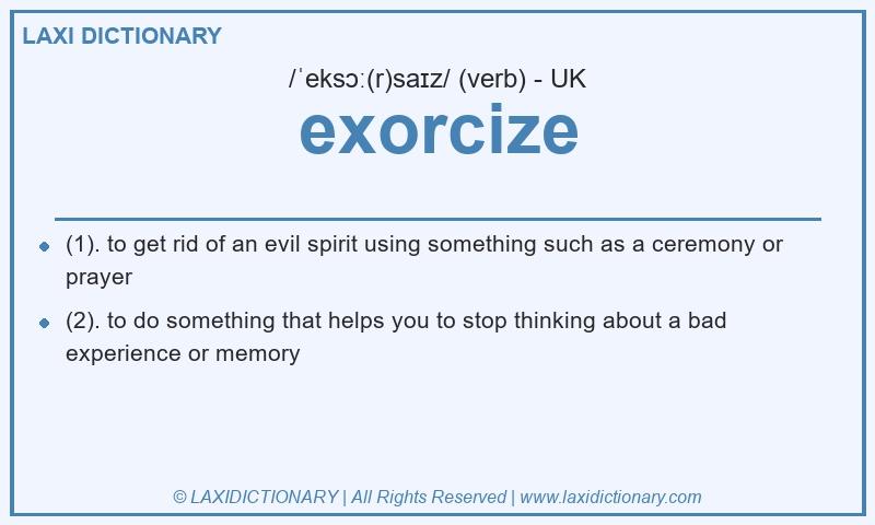Definition exorcize in British English