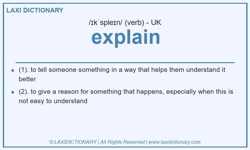 Definition explain in British English