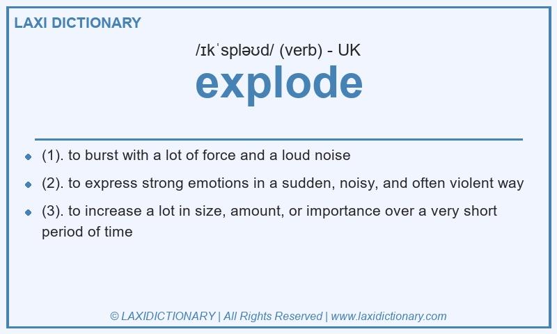 Definition explode in British English