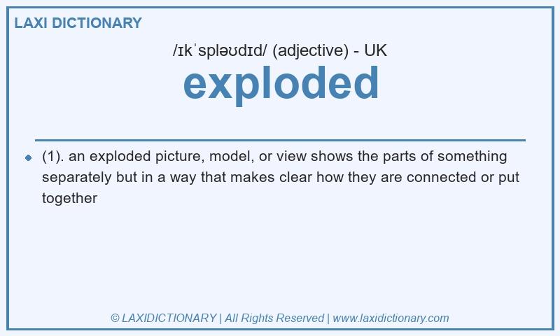 Definition exploded in British English