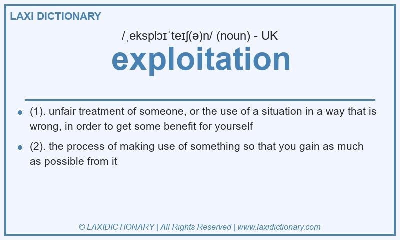 Definition exploitation in British English