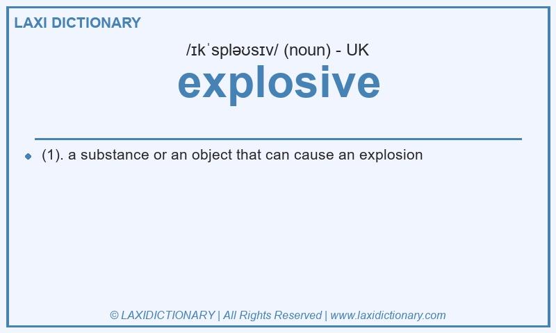 Definition explosive in British English