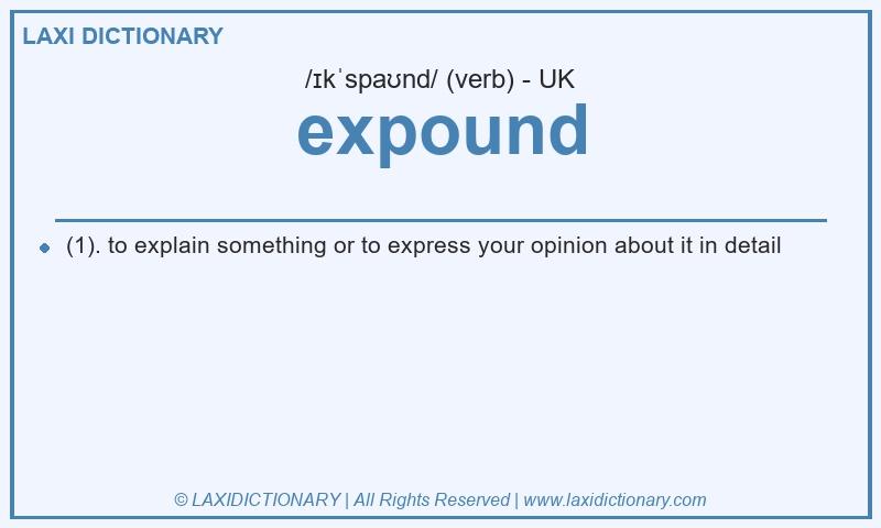 Definition expound in British English