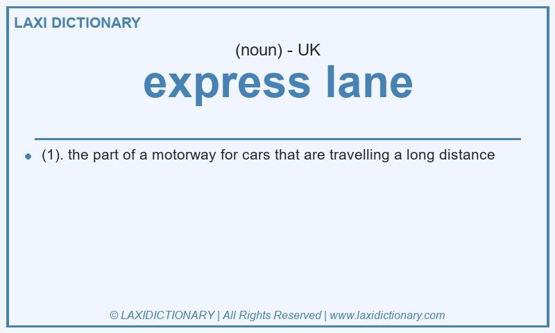Definition express lane in British English