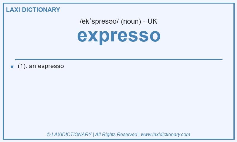 Definition expresso in British English