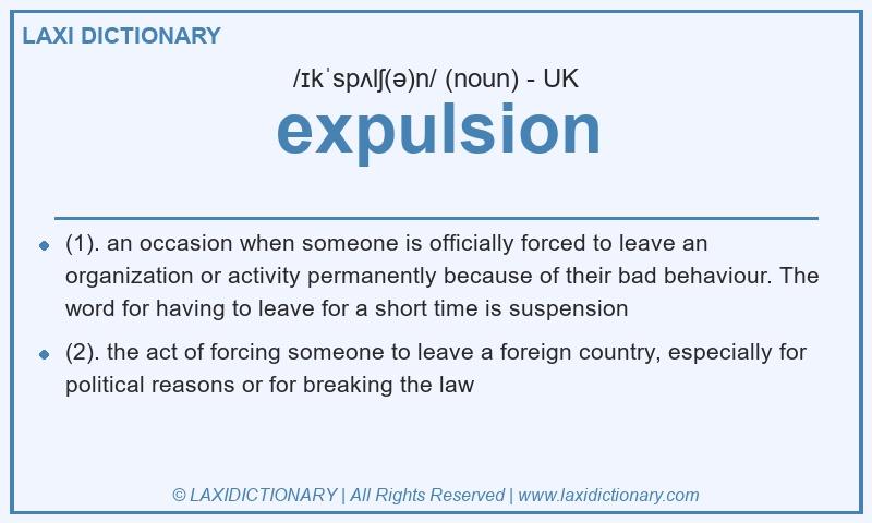 Definition expulsion in British English