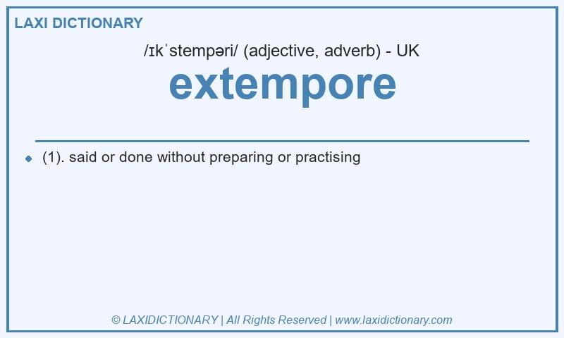 Definition extempore in British English