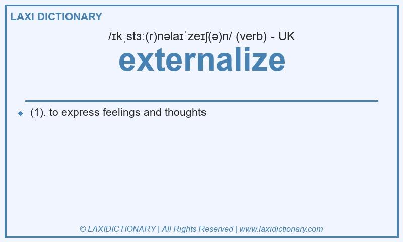Definition externalize in British English