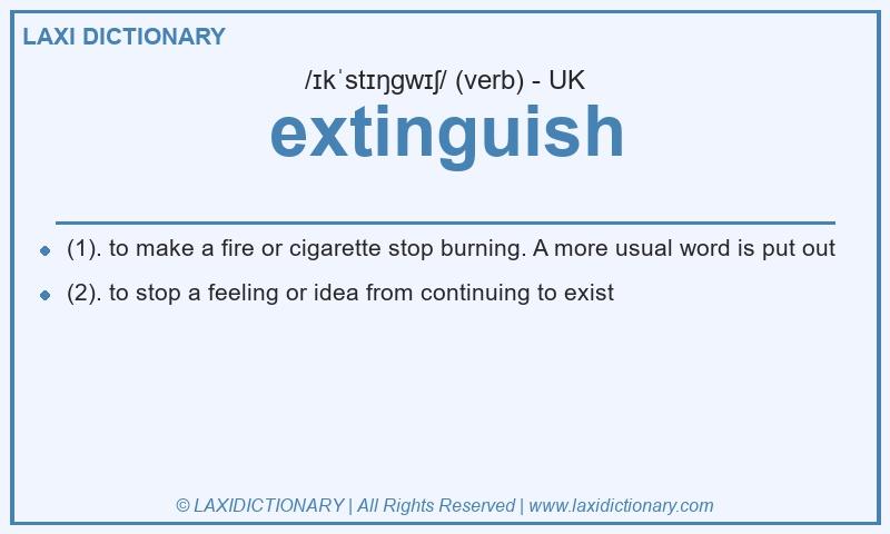 Definition extinguish in British English