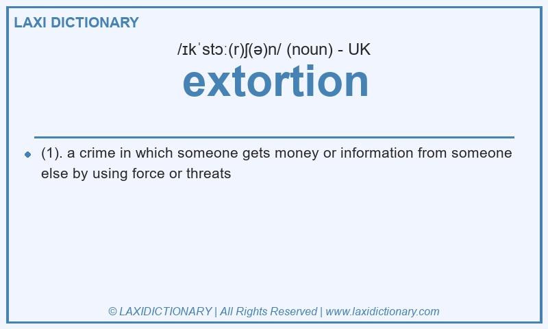 Definition extortion in British English