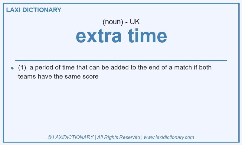 Definition extra time in British English