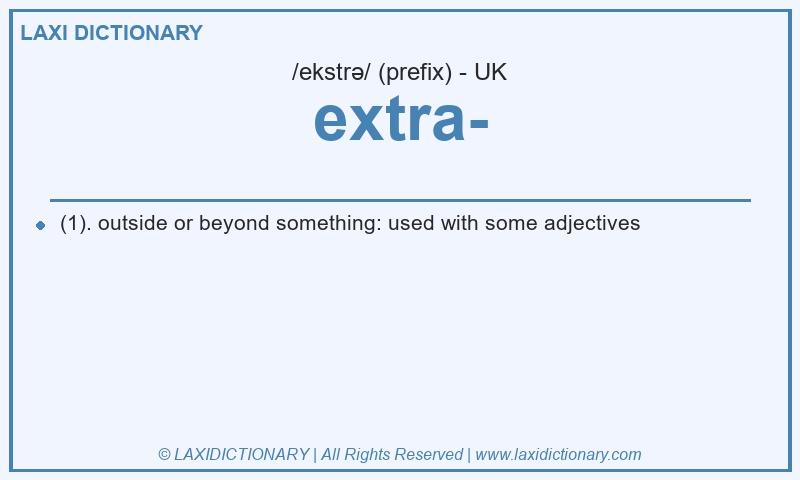 Definition extra- in British English