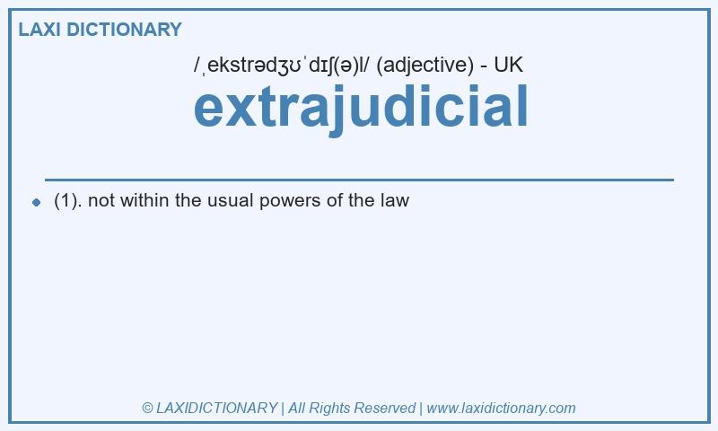 Definition extrajudicial in British English