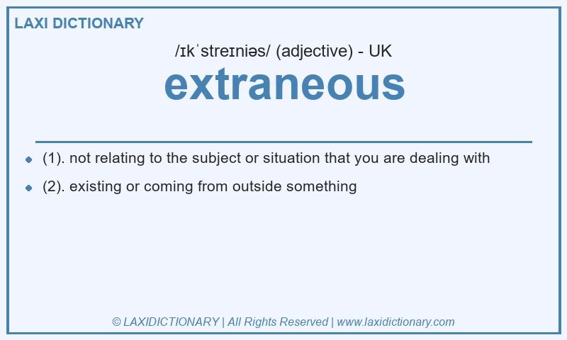 Definition extraneous in British English