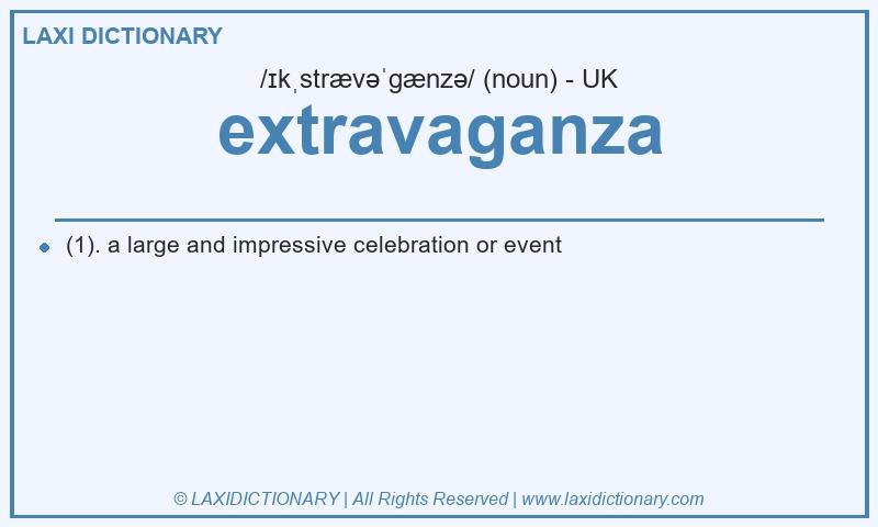 Definition extravaganza in British English