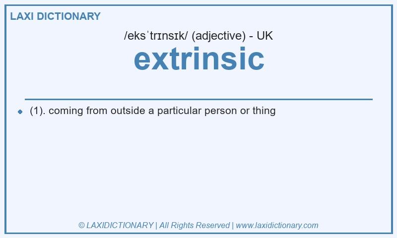 Definition extrinsic in British English
