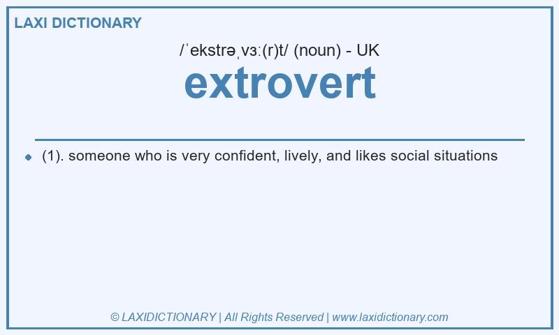 Definition extrovert in British English