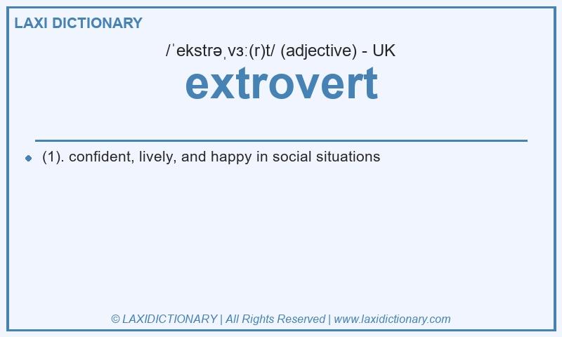 Definition extrovert in British English