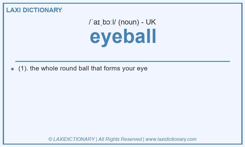 Definition eyeball in British English