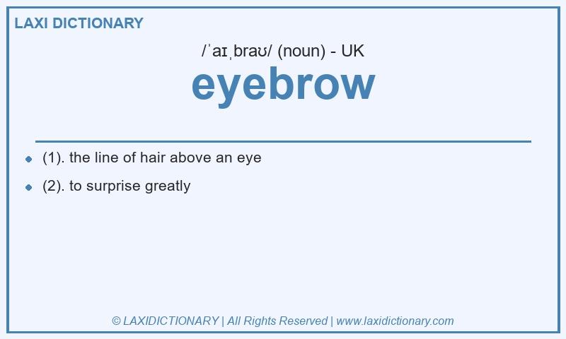 Definition eyebrow in British English