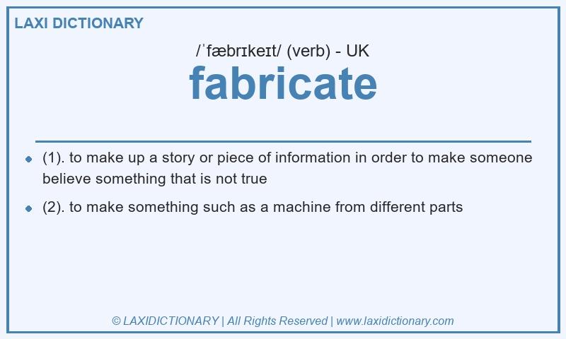 Definition fabricate in British English