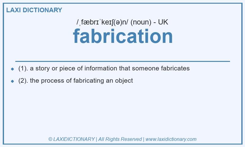 Definition fabrication in British English