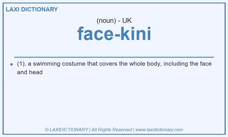 Definition face-kini in British English