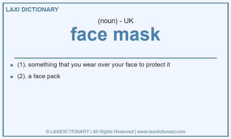 Definition face mask in British English