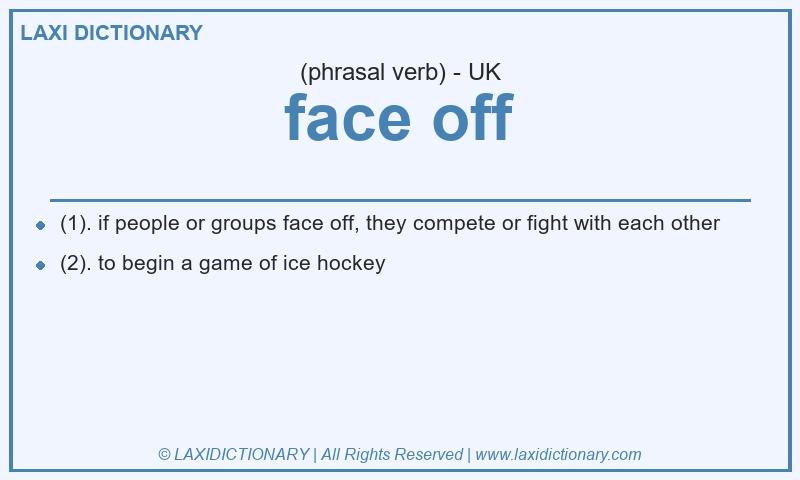 Definition face off in British English