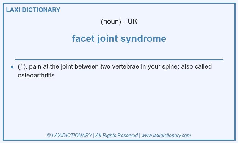Definition facet joint syndrome in British English
