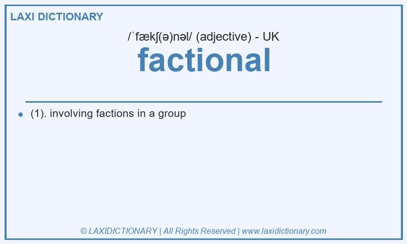 Definition factional in British English