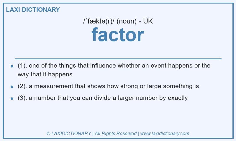 Definition factor in British English