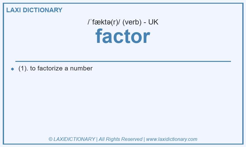 Definition factor in British English