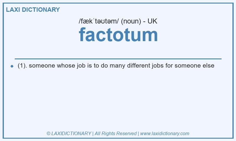 Definition factotum in British English
